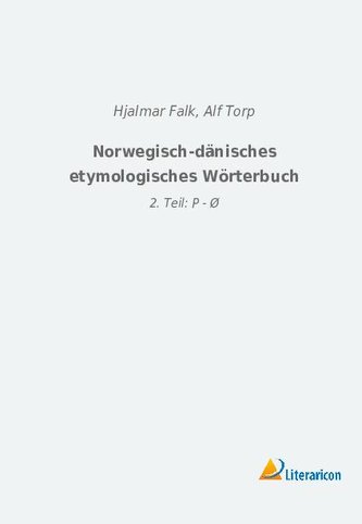 Norwegisch-dänisches etymologisches Wörterbuch