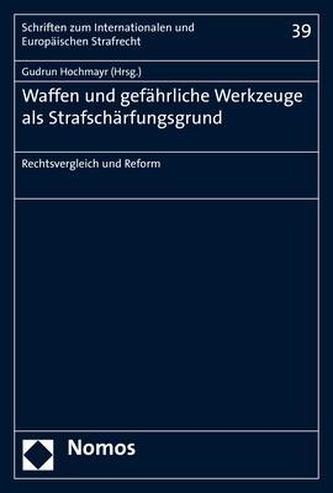 Waffen und gefährliche Werkzeuge als Strafschärfungsgrund