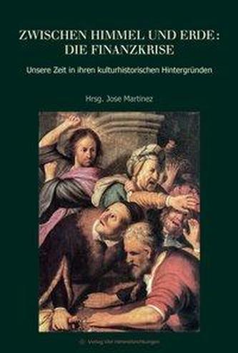 Zwischen Himmel und Erde: Die Finanzkrise