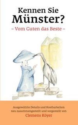 Kennen Sie Münster? - Vom Guten das Beste
