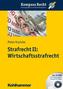 Strafrecht II: Wirtschaftsstrafrecht