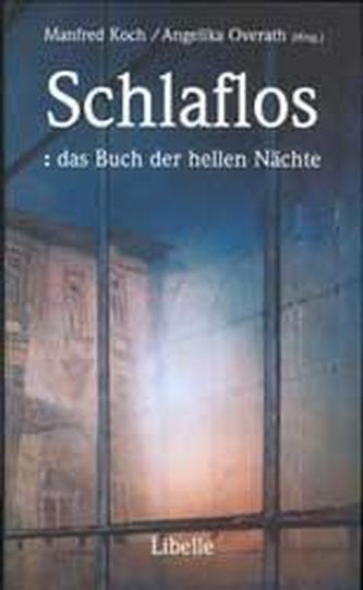 Schlaflos: das Buch der hellen Nächte