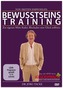 Das Glücksprinzip  - Die Kraft des Bewusstseins 02. Bewusstseinstraining - Zur eigenen Mitte finden. Blockaden auflösen.