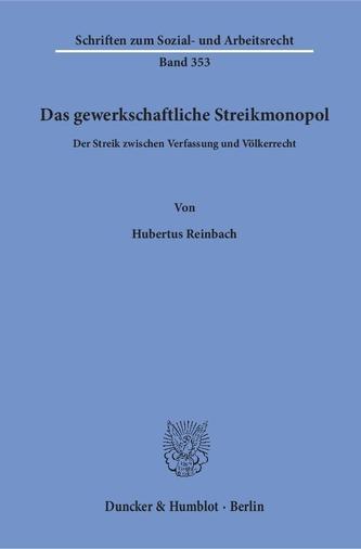 Das gewerkschaftliche Streikmonopol