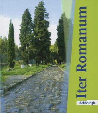 Iter Romanum. Schülerbuch. Neubearbeitung