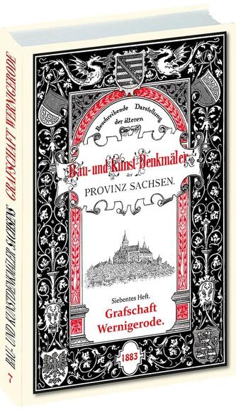 Bau- und Kunstdenkmäler des Gafschaft WERNIGERODE 1883