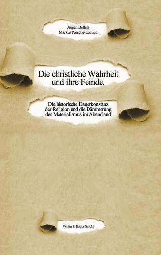 Die christliche Wahrheit und ihre Feinde