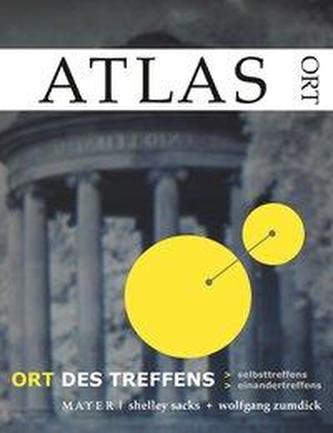 ATLAS zur Sozialen Plastik. Ort des Treffens