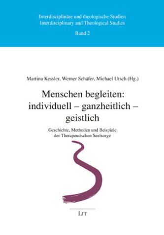 Menschen begleiten: individuell - ganzheitlich - geistlich