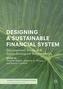 Designing a Sustainable Financial System