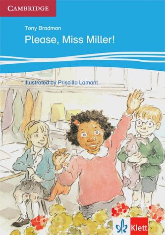 Please, Miss Miller!