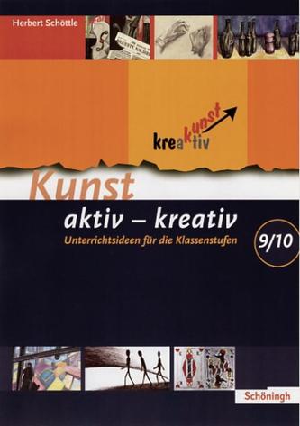 Kunst aktiv - kreativ. Band 3