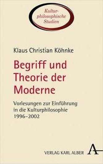 Begriff und Theorie der Moderne