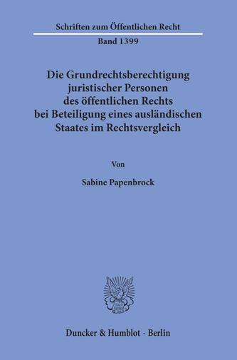 Die Grundrechtsberechtigung juristischer Personen des öffentlichen Rechts bei Beteiligung eines ausländischen Staates im Rechtsv