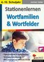 Stationenlernen Wortfamilien & Wortfelder