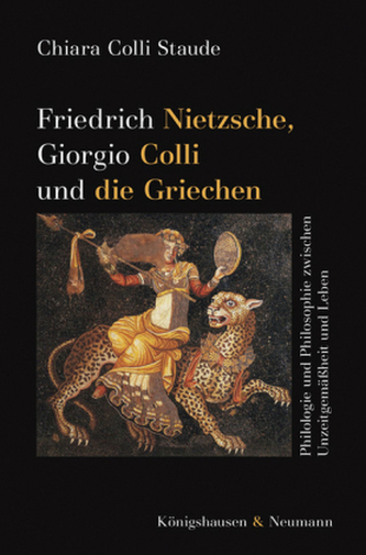 Friedrich Nietzsche, Giorgio Colli und die Griechen