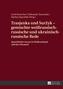 Trasjanka und Surzyk - gemischte weißrussisch-russische und ukrainisch-russische Rede