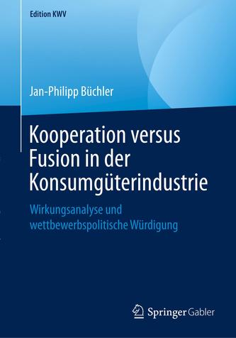 Kooperation versus Fusion in der Konsumgüterindustrie