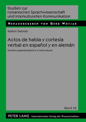 Actos de habla y cortesía verbal en español y en alemán