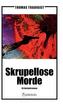 Skrupellose Morde
