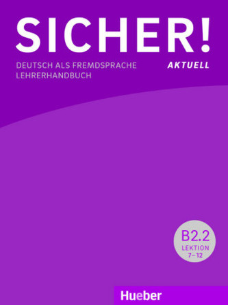 Sicher! aktuell B2/2 / Lehrerhandbuch