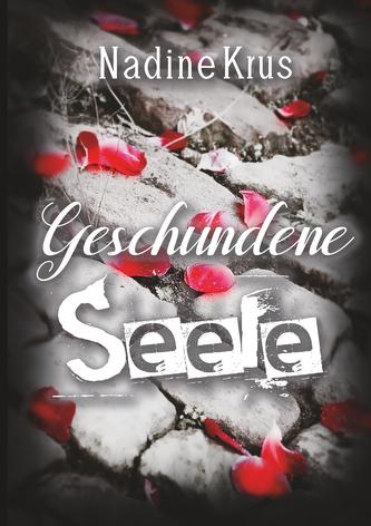 Geschundene Seele