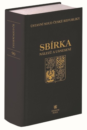 Sbírka nálezů a usnesení ÚS ČR, svazek 90 ( vč. CD ) Sbírka nálezů a usnesení ÚS ČR, svazek 90 ( vč. CD )