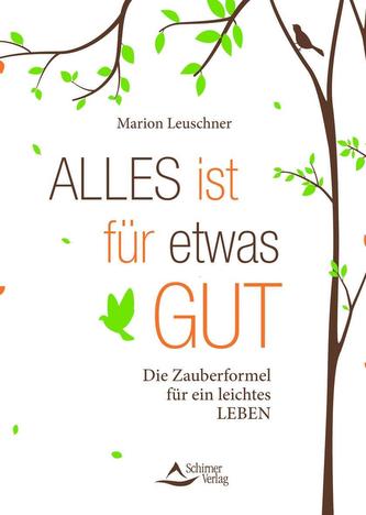 Alles ist für etwas gut