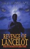 Revenge of Lancelot: The Knights of Camelot Book 9