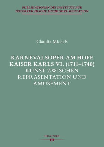 Karnevalsoper am Hofe Kaiser Karls VI. (1711-1740)