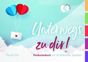 Unterwegs zu dir! Postkartenbuch