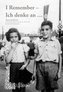 I Remember - Ich denke an ...