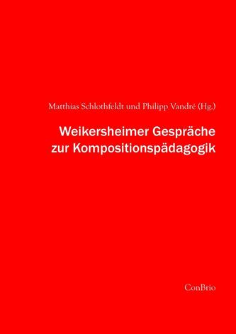 Weikersheimer Gespräche zur Kompositionspädagogik
