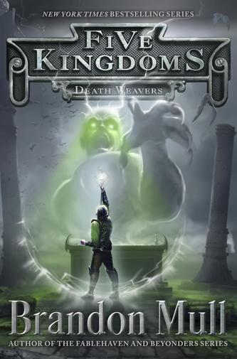 Five Kingdoms - Death Weavers