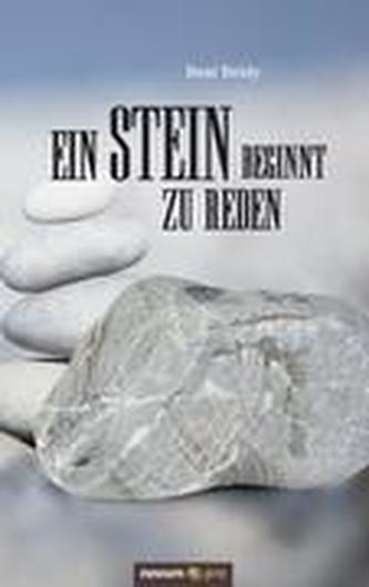 Ein Stein beginnt zu reden