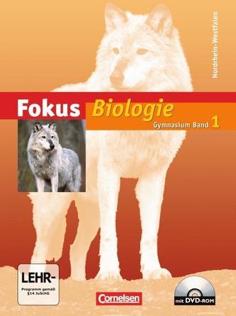 Fokus Biologie 1. Schülerbuch. Gymnasium Nordrhein-Westfalen