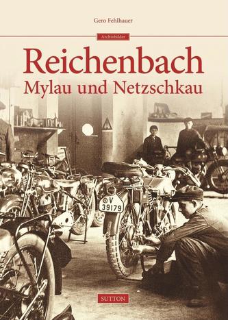 Reichenbach, Mylau, Netzschkau