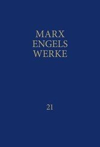 MEW / Marx-Engels-Werke Band 21