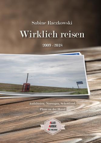 Wirklich reisen (2009-2018)