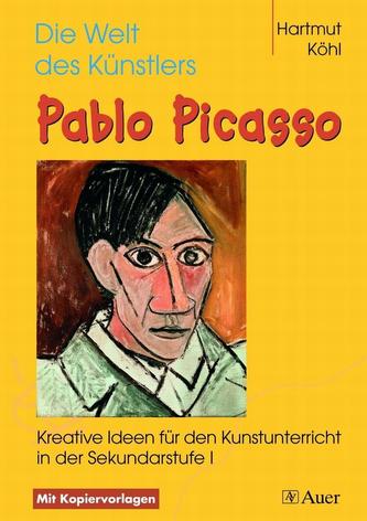 Die Welt des Künstlers Pablo Picasso