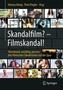 Skandalfilm - Filmskandal