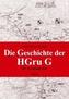 Die Geschichte der HGru G