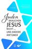 Juden brauchen Jesus nicht ...