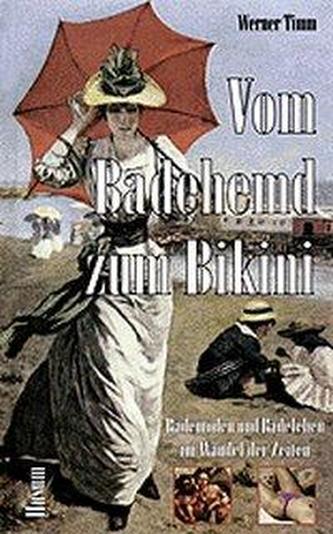 Vom Badehemd zum Bikini