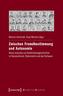 Zwischen Fremdbestimmung und Autonomie