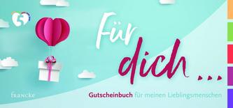 Für dich ... Gutscheinbuch