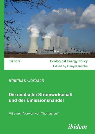 Die deutsche Stromwirtschaft und der Emissionshandel