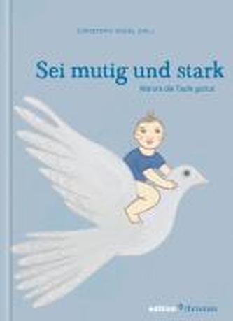 Sei mutig und stark