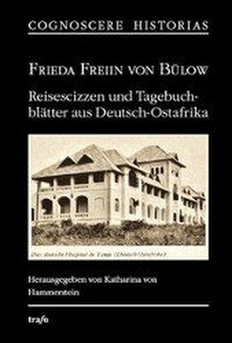 Reisescizzen und Tagebuchblätter aus Deutsch-Ostafrika