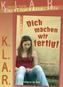Dich machen wir fertig!. KLAR Literatur-Kartei